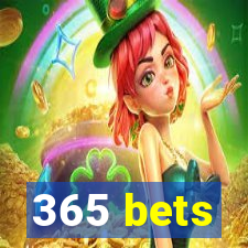 365 bets